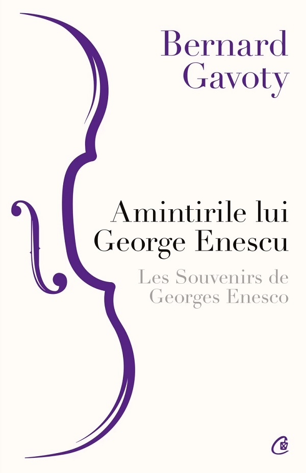 Amintirile lui George Enescu. Les Souvenirs de Georges Enesco