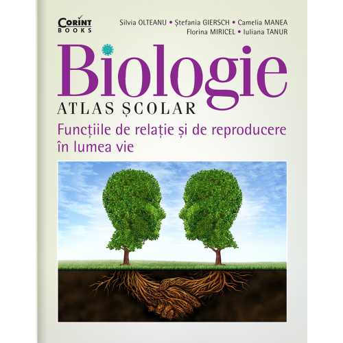Atlas scolar de biologie. Functiile de relatie si de reproducere in lumea vie