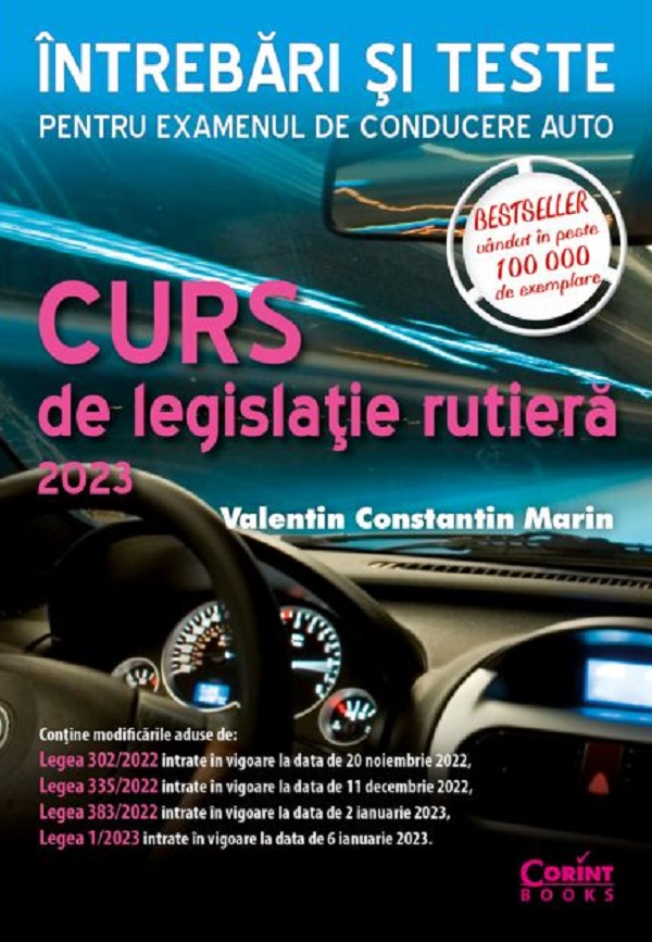 Curs de legislatie rutiera 2023. Intrebari si teste pentru examenul de conducere auto