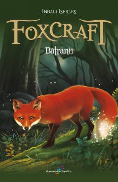 Foxcraft. Cartea a II-a:Batranii