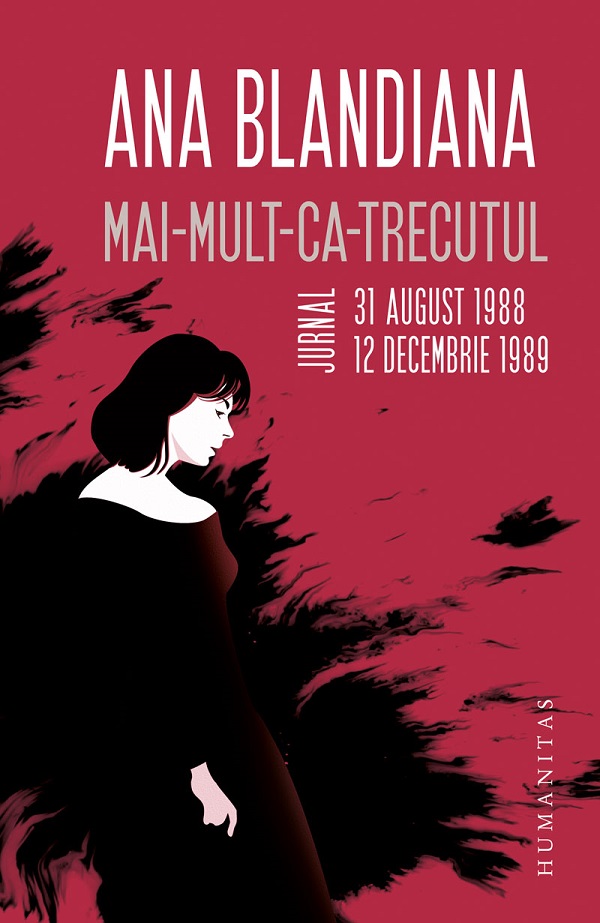 Mai-mult-ca-trecutul. Jurnal: 31 august 1988 - 12 decembrie 1989