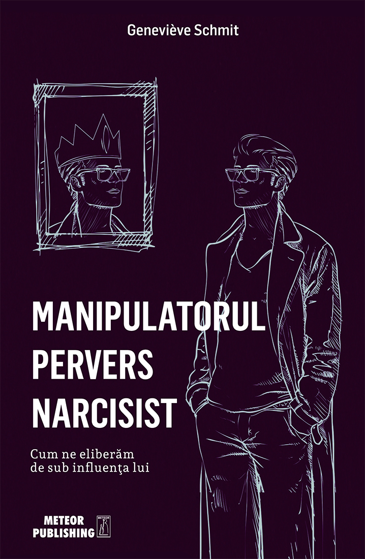 Manipulatorul pervers narcisist
