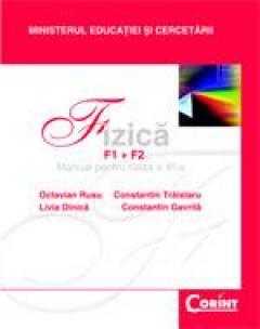 Manual de Fizica clasa a-XI-a (F1+F2)
