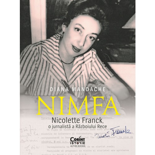 "Nimfa". Nicolette Franck, o jurnalista a Razboiului Rece