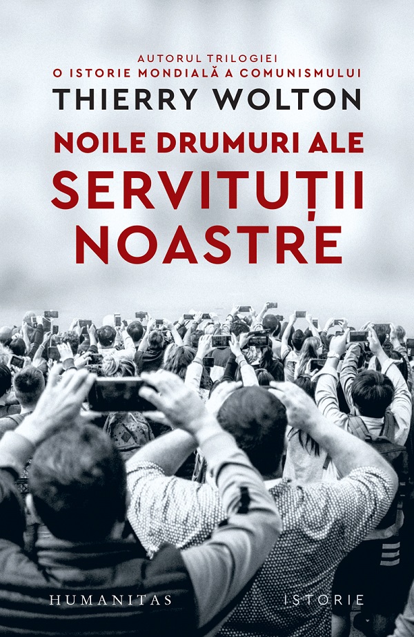 Noile drumuri ale servitutii noastre. Alienare, uniformizare, supunere