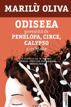Odiseea povestita de Penelopa, Circe, Calypso si celelalte