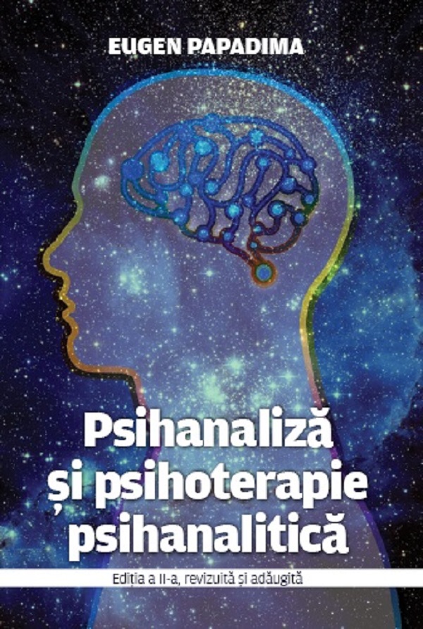 Psihanaliza si psihoterapie psihanalitica Ed.2