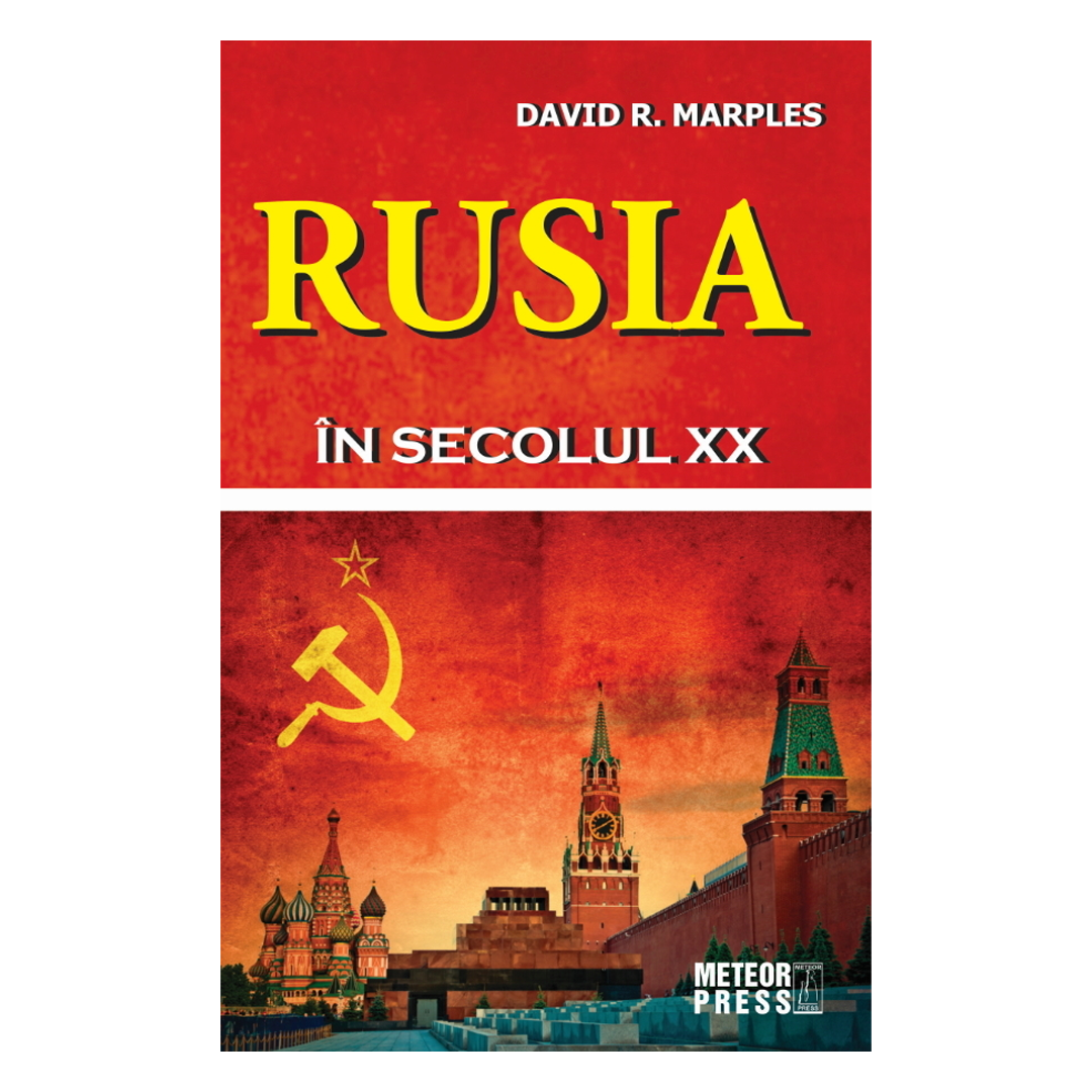 Rusia în secolul XX de David R. Marples