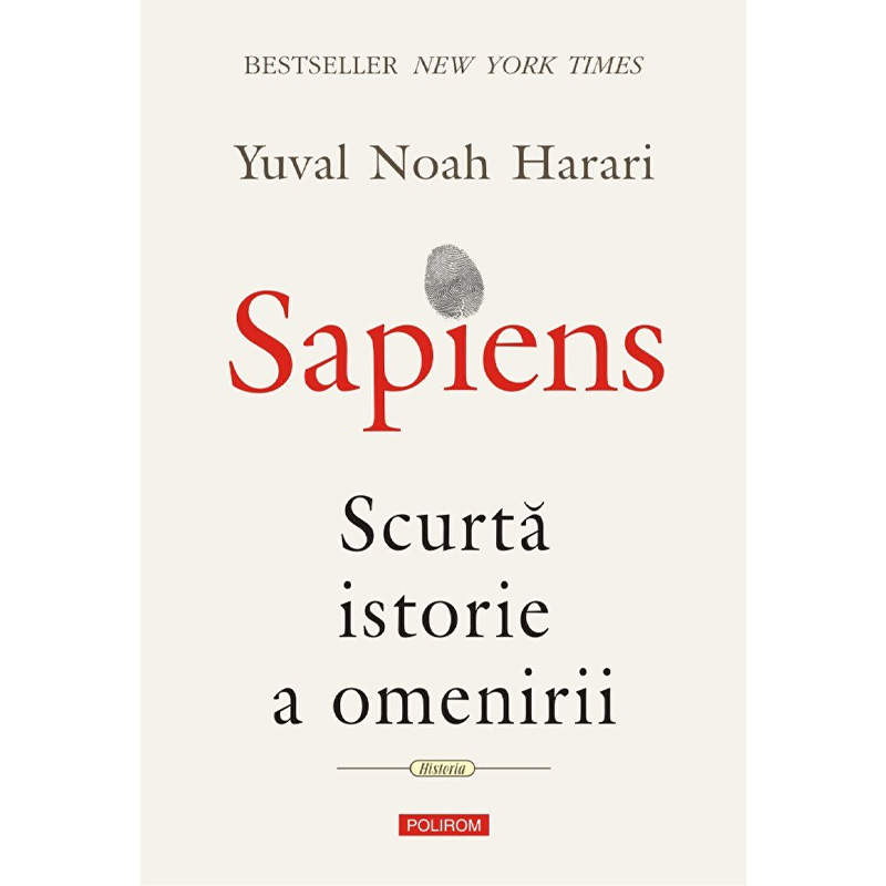 Sapiens. Scurta istorie a omenirii de Yuval Noah Harari 