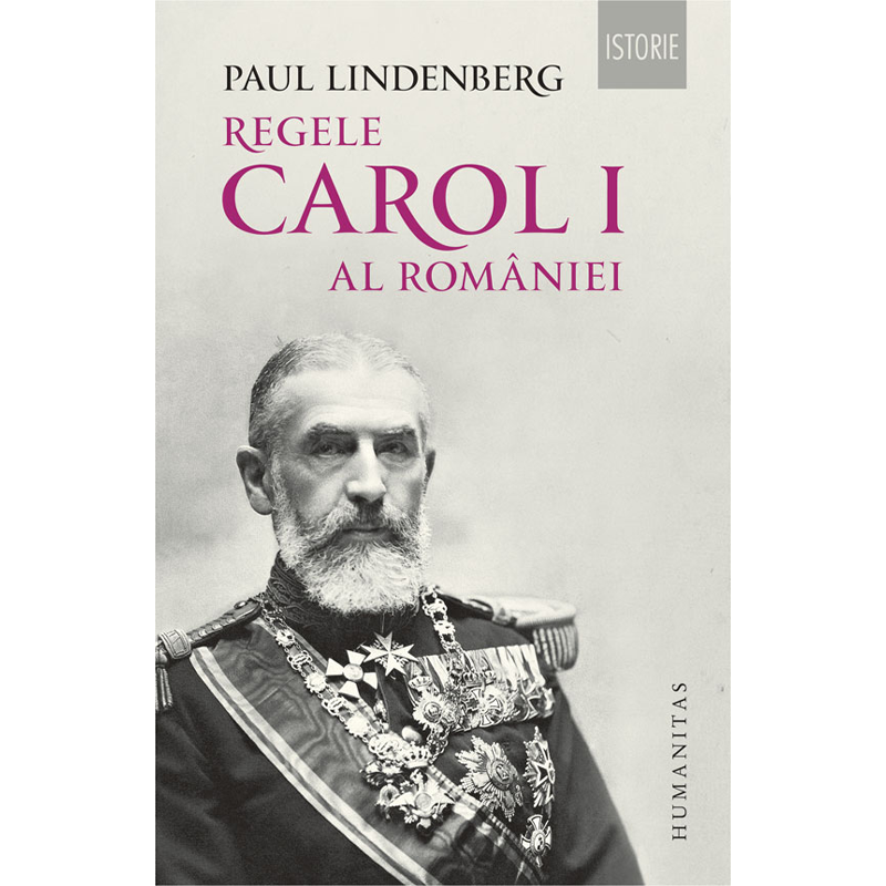 Regele Carol I al României de Paul Lindenberg 