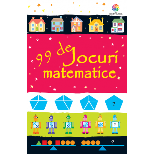 99 de jocuri matematice - Corint