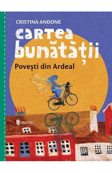 Cartea bunatatii, povesti din Ardeal