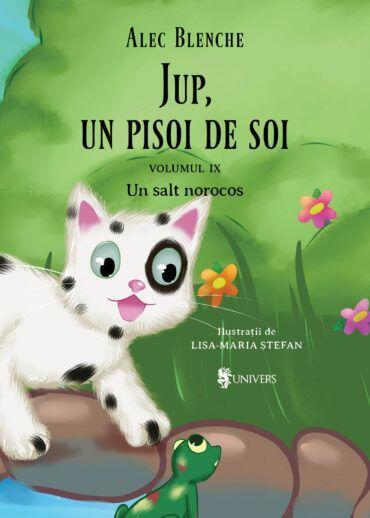 Jup, un pisoi de soi volumul IX  Un salt norocos