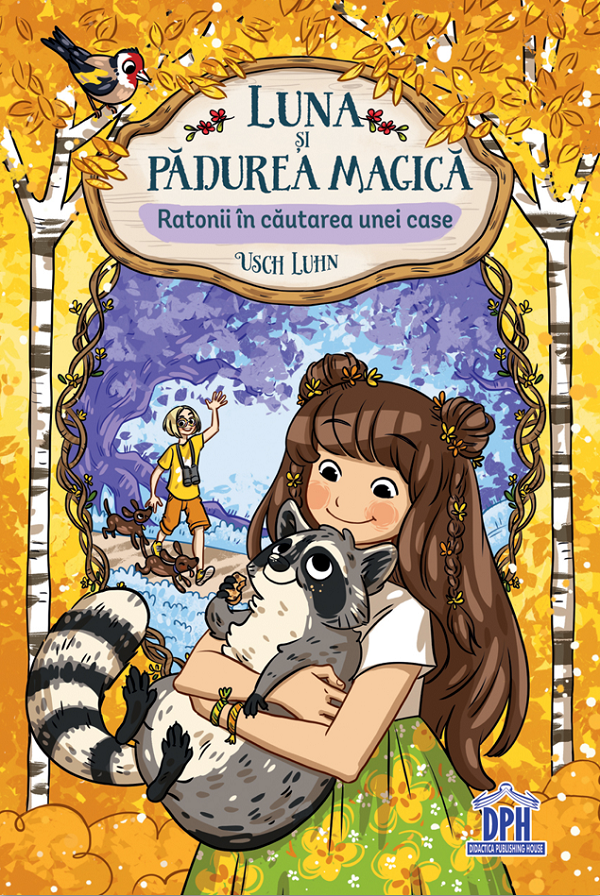 Luna si padurea magica - Vol. 3: Ratonii in cautarea unei case