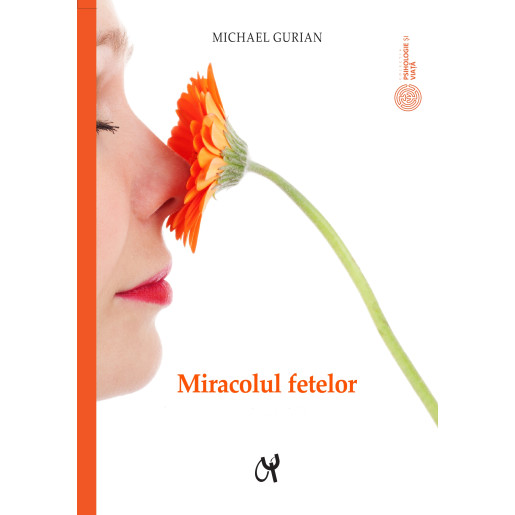 Miracolul Fetelor Michael Gurian Editura Ascr