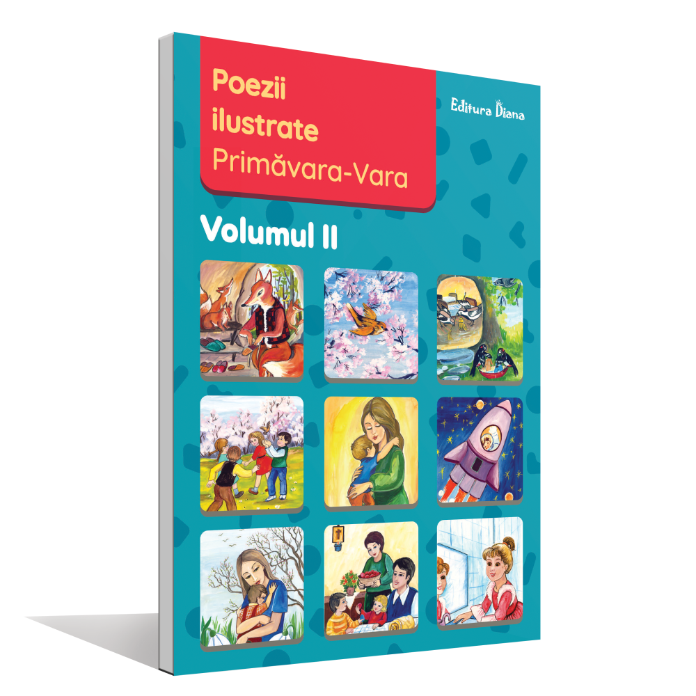 Poezii ilustrate – Vol II – Primavara-Vara, A4 edituradiana.ro