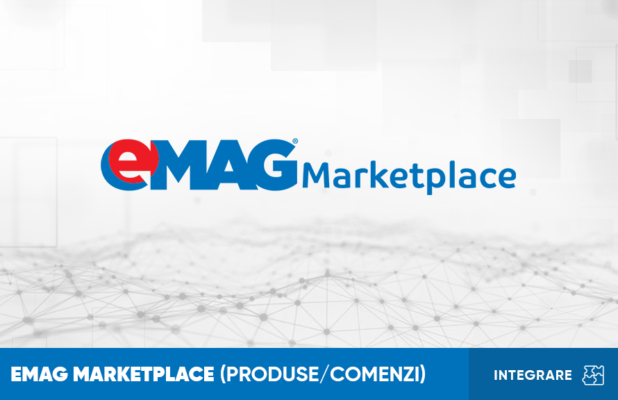 pattern Alleviation complications Integrare eMag Marketplace (produse/comenzi) de ContentSpee...