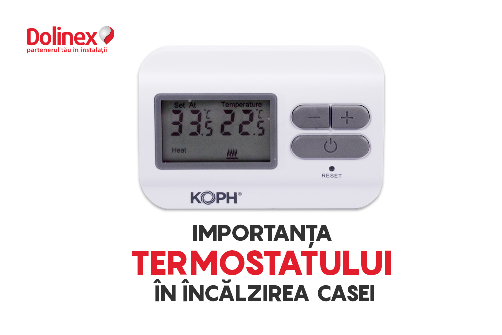 enough core The city Importanța termostatului în încălzirea casei - Dolinex.ro