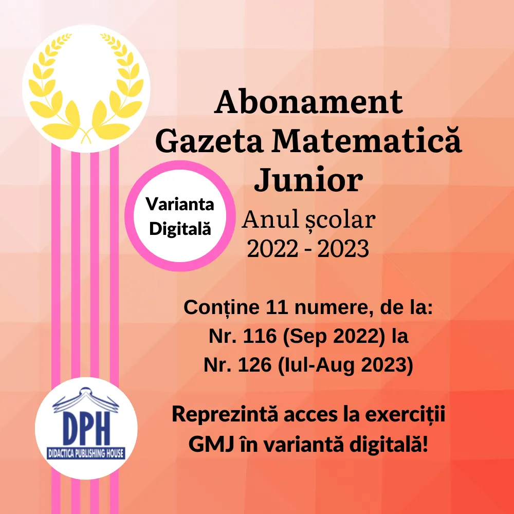 Vezi detalii pentru Abonament Gazeta Matematica Junior 2022-2023: 11 numere in Varianta Digitala