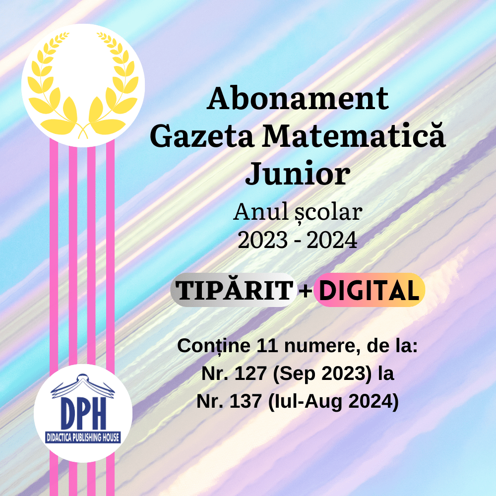 Abonament Gazeta Matematica Junior 2023-2024: 11 reviste in format Tiparit si Digital