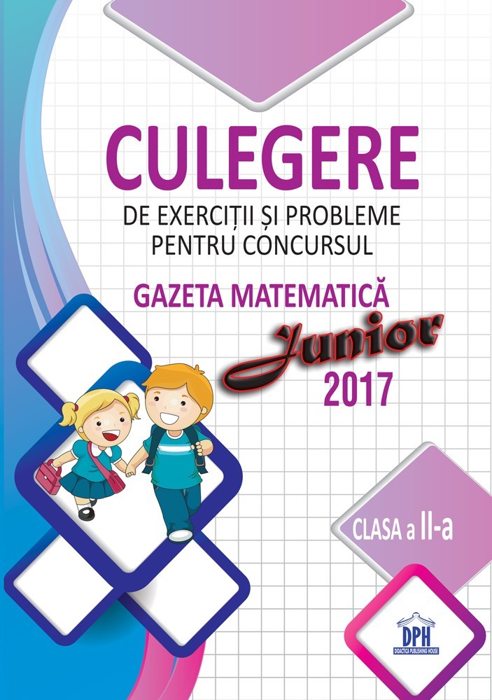 Vezi detalii pentru Culegere pentru concursul Gazeta Matematica Junior - Clasa a II-a