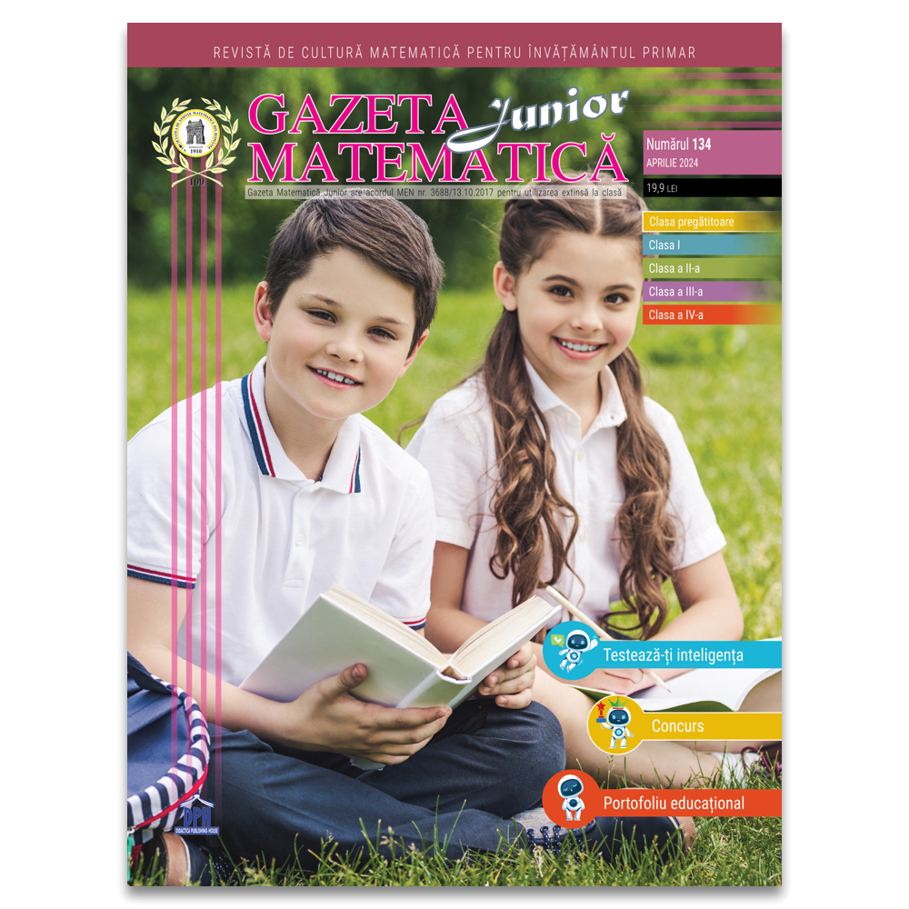 Gazeta Matematica Junior nr. 134 Aprilie 2024