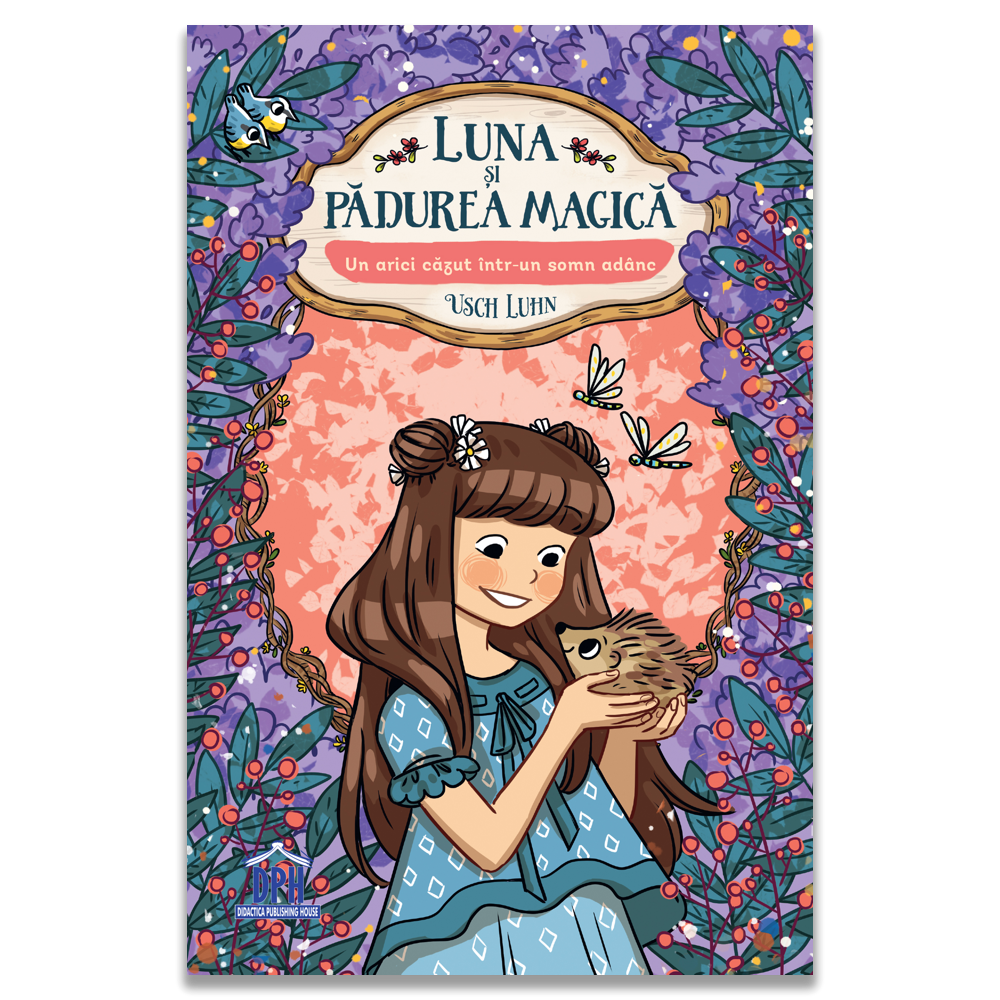 Luna si padurea magica - Vol. 8: Un arici cazut intr-un somn adanc