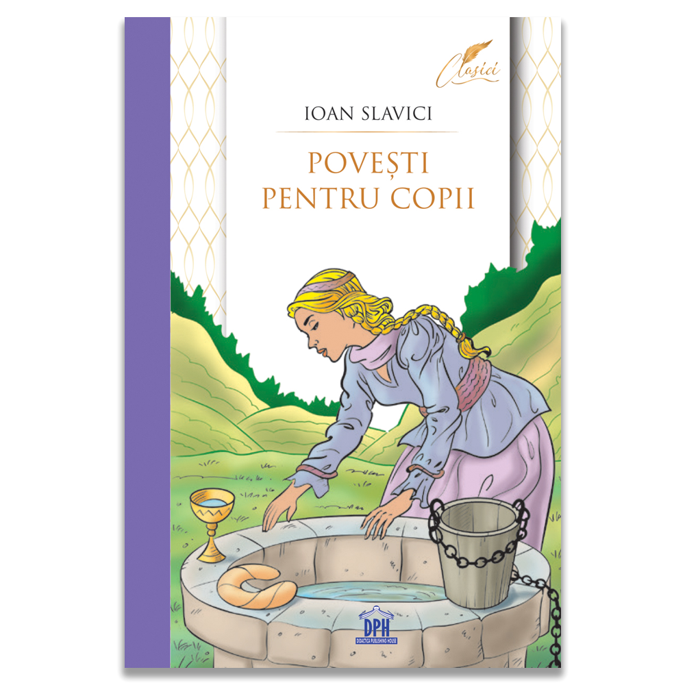 Povesti pentru copii - Ioan Slavici, Colectia Clasici (2024)