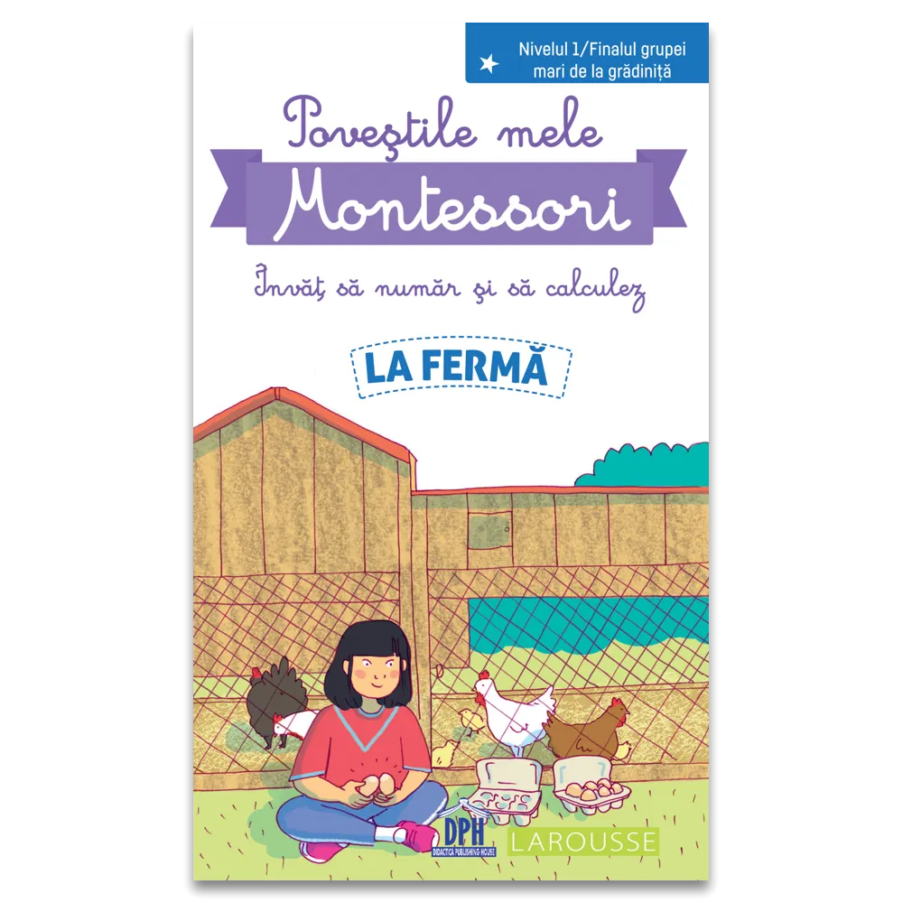Povestile mele Montessori - Invat sa numar si sa calculez: La ferma
