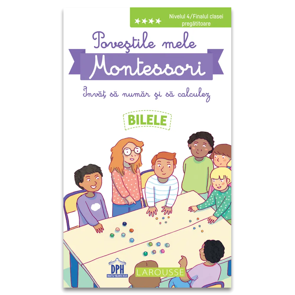 Povestile mele Montessori - Invat sa numar si sa calculez: Bilele