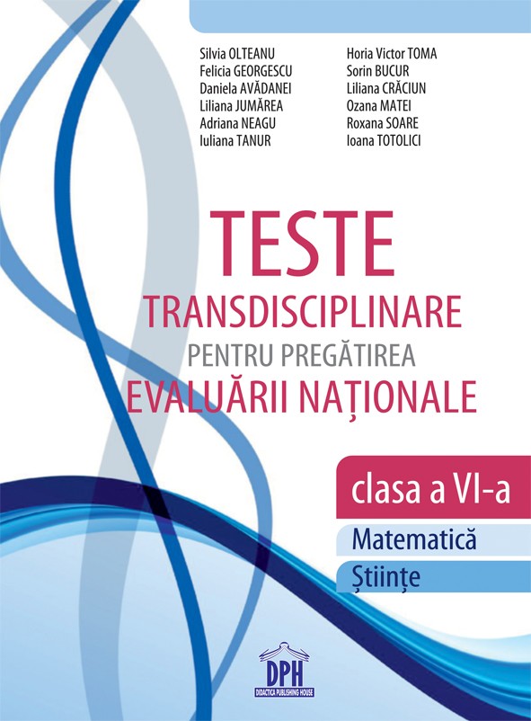Teste transdisciplinare pentru pregatirea Evaluarii Nationale - Clasa a VI-a