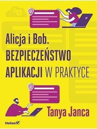 Alice și Bob. Securitatea aplicațiilor în practică