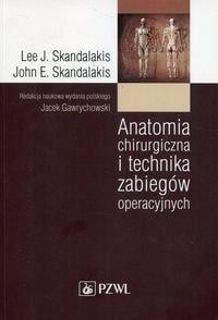 Anatomia chirurgiczna i technika zabiegów operacyjnych