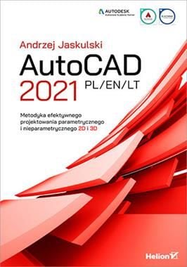 AutoCAD 2021 PL/EN/LT. Metodologie eficienta...