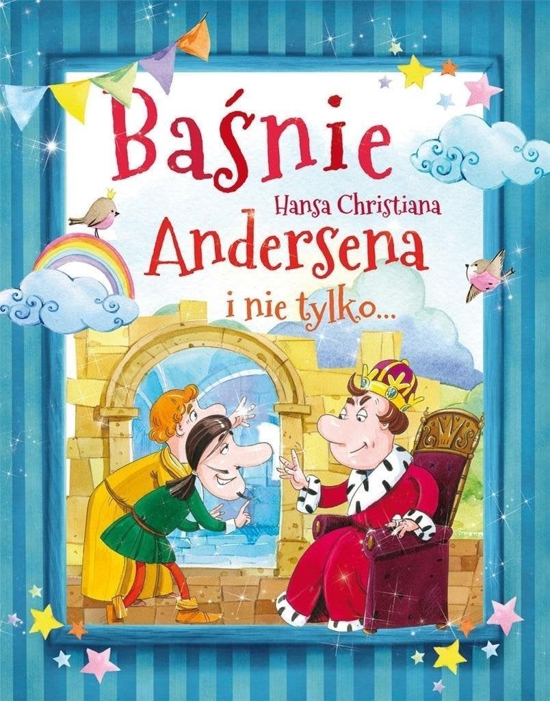 Basmele lui Hans Christian Andersen și multe altele...