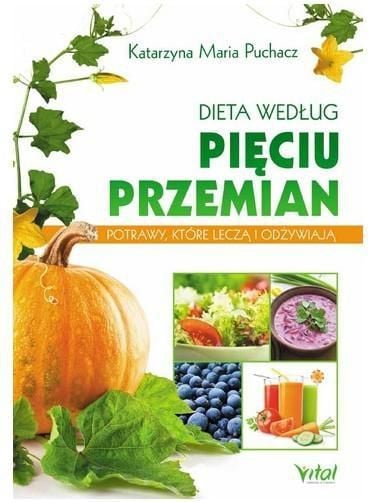 Dieta cu cinci elemente. Alimente care vindecă - 167356