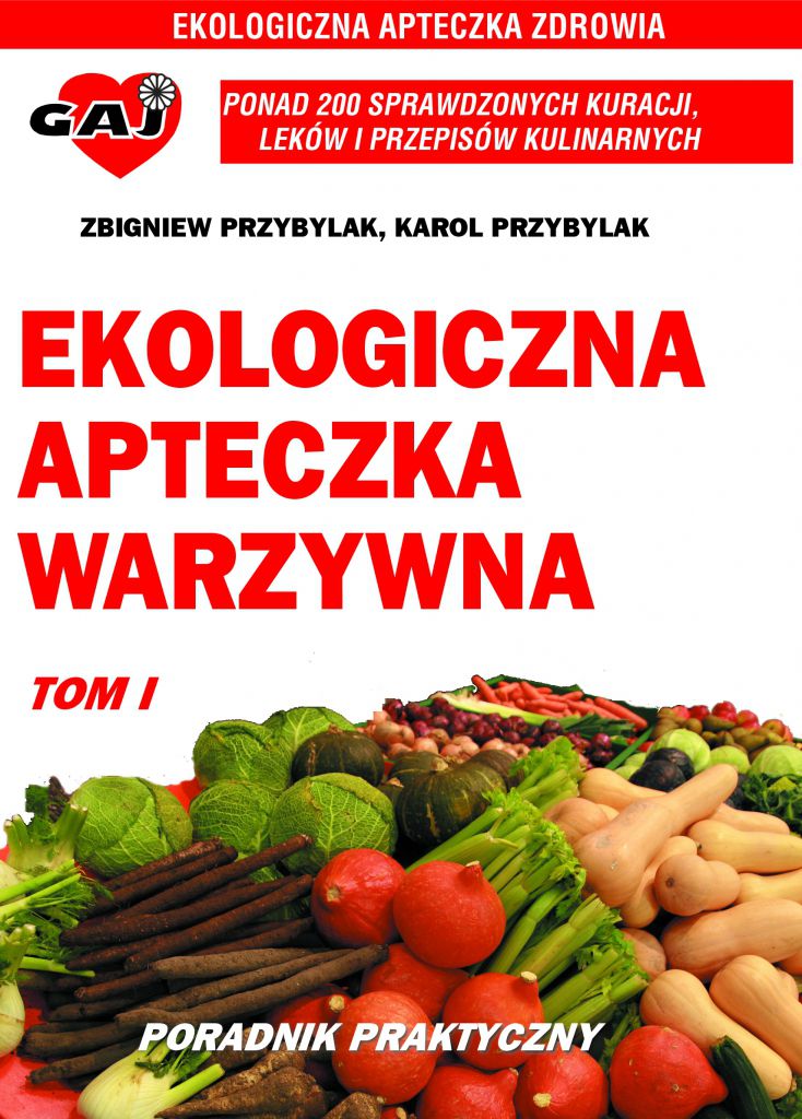 Trusă de prim ajutor pentru legume organice VOL. 1 - Zbigniew Przybylak, Karol Przybylak (168223)
