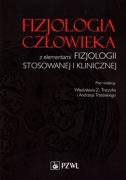 Fiziologie umană cu elemente de fiziologie aplicată și clinică