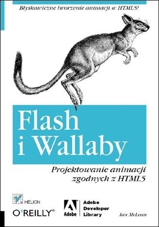 Flash și Wallabies. Proiectarea de animații compatibile cu HTML5