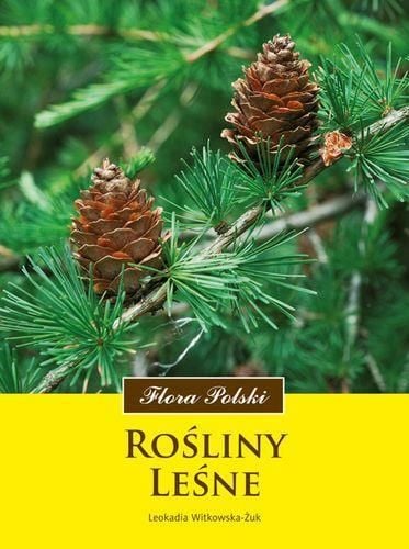 Flora Poloniei. Plantele forestiere