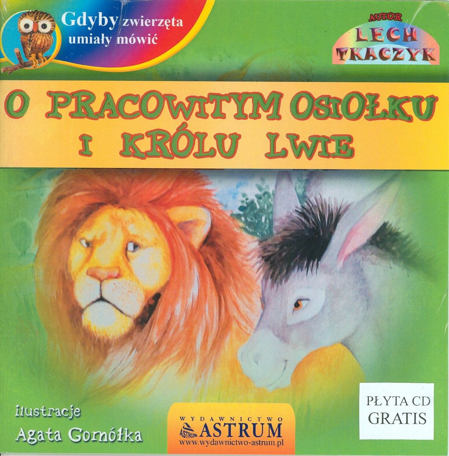 Dacă animalele ar putea vorbi. Despre măgarul harnic și regele leu