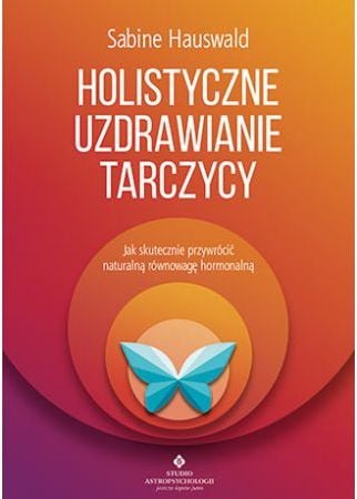 Vindecarea holistică a tiroidei