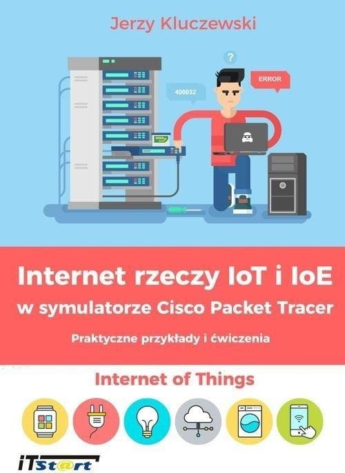 Internet of Things IoT și IoE în simulatorul Cisco...