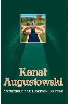 Canalul Augustów O capodopera a mainilor umane si a naturii - 170660