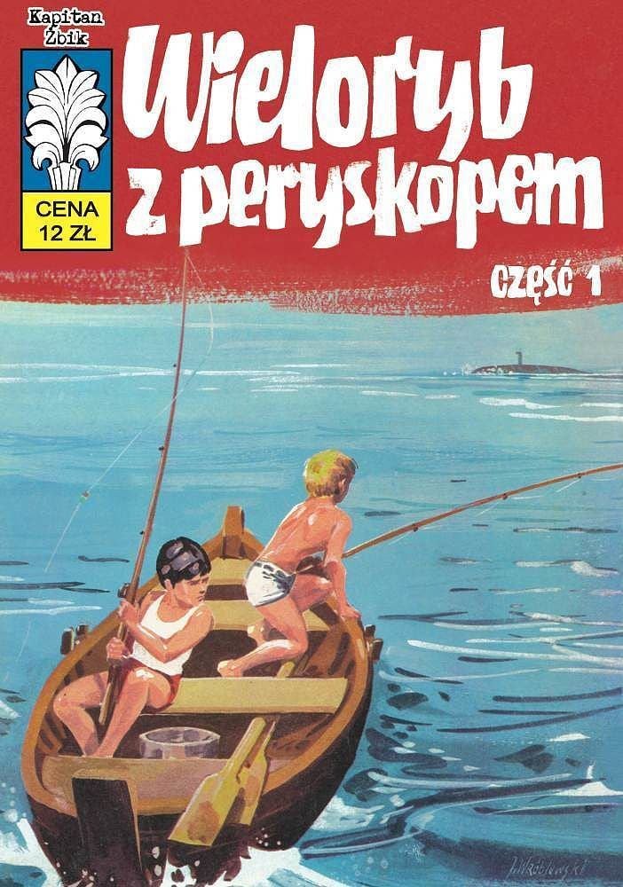 Kapitan Żbik. Tom 28. Wieloryb z peryskopem cz. 1