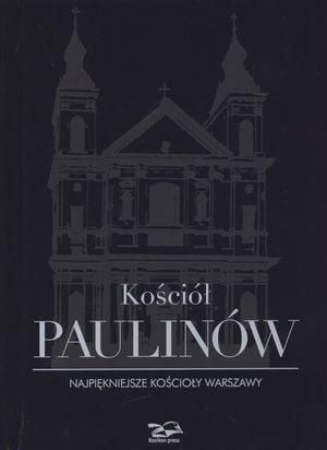 Biserica Paulină. Cele mai frumoase biserici din Varșovia