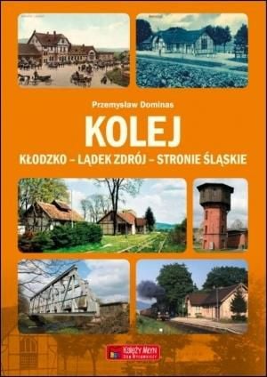Calea ferata Klodzko - Ladek Zdrój - Stronie Slaskie
