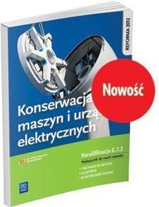 Întreținerea mașinilor și dispozitivelor. electric Calificare WSiP E.7.2