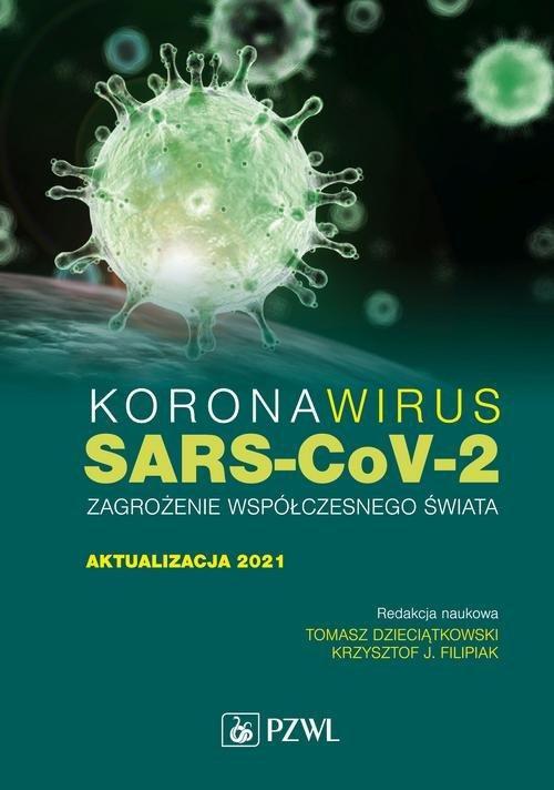Coronavirus SARS-CoV-2 o amenințare pentru lumea modernă - actualizare 2021
