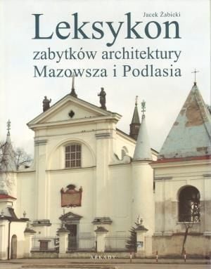 Lexicon al monumentelor de arhitectură din Mazovia și Podlasie